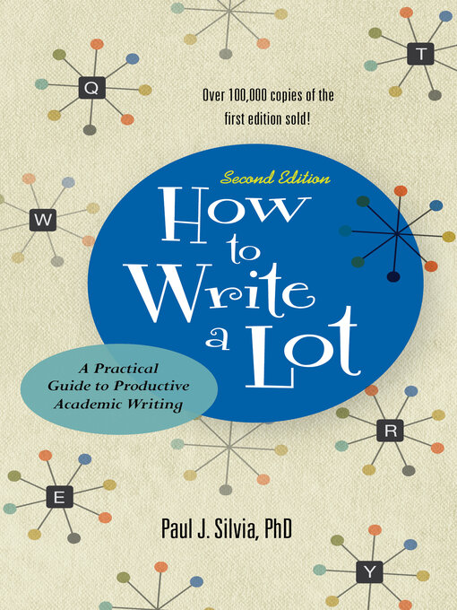 Title details for How to Write a Lot by Paul J. Silvia - Available